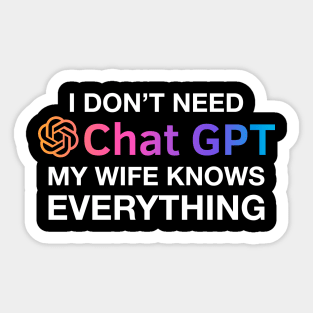 Funny Wife Chat GPT Ai Design, Cute Computer Robotics System Information Gifts Sticker